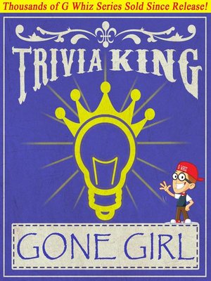 cover image of Gone Girl--Trivia King!